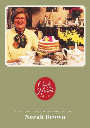 Cook With Norah - Sweet Treats, Puddings and Cakes Recipe Book